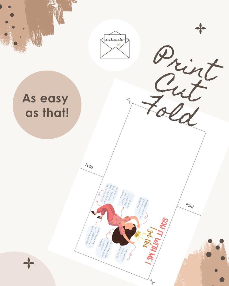 Op de afbeelding: Een printbaar wenskaartsjabloon met een cartoonillustratie van een persoon in een roze pyjama met een kroon. De tekst luidt: Print Cut Fold, As easy as that!, en SAY IT WITH ME I got this, samen met verschillende kleine tekstballonnen.