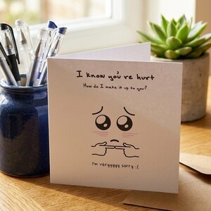 Cute Apology Card Printable I Know Youre Hurt Card Kawaii Im Sorry Card Forgive Me Gift for Boyfriend Girlfriend BestFriend Digital Download image 2