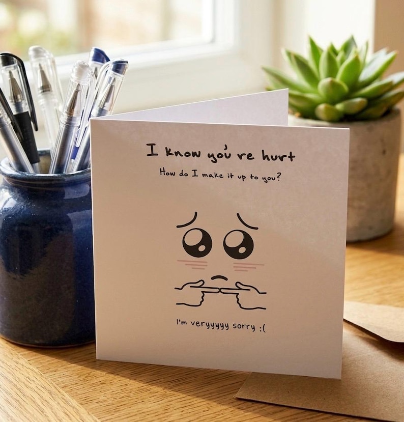 Cute Apology Card Printable I Know Youre Hurt Card Kawaii Im Sorry Card Forgive Me Gift for Boyfriend Girlfriend BestFriend Digital Download image 2
