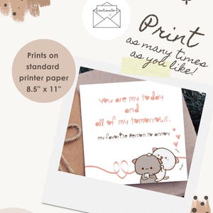 May include: A white card with a pink border and text that reads "you are my today and all of my tomorrows, my favorite person to annoy." The card features a cartoon illustration of two cats. The text "Print as many times as you like!" is also visible.