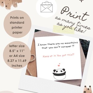 May include: A white card with a panda illustration and the text "I know there are no mountains that you can't conquer!!! Keep at it. You got this!!!" The card is letter size 8.5" x 11" or A4 size 8.27 x 11.69 inches.