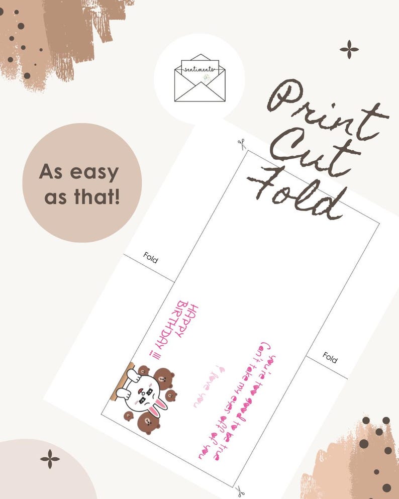 Puede incluir: Una tarjeta de felicitaci&oacute;n imprimible con el texto "Print Cut Fold" y "As easy as that!". La tarjeta presenta un conejito y osos de dibujos animados con las palabras "Happy Birthday!!!" y "You're too good to be true".