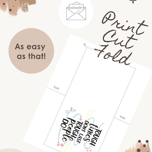 May include: A printable greeting card design with the words "Tough times don't last, tough people do." The card also features the instructions "Print, Cut, Fold." The design includes floral accents and the phrase "As easy as that!"