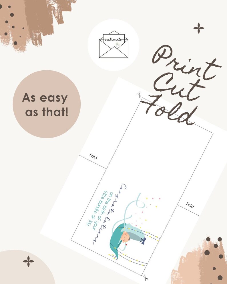 May include: A printable greeting card with the text "Print Cut Fold" and "As easy as that!". The card features an illustration of a baby and the words "Congratulations on the birth of your little bundle of joy."
