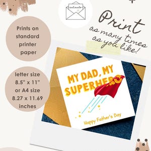 May include: A printable card featuring the text MY DAD, MY SUPERHERO in yellow with a red cape graphic, and Happy Father's Day in yellow. Text indicates printing on standard paper in 8.5 inches by 11 inches or A4 size 8.27 inches by 11.69 inches.
