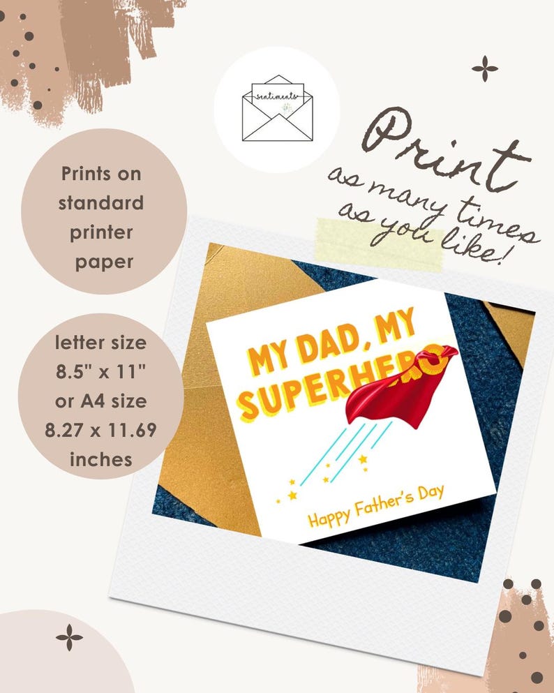 May include: A printable card featuring the text MY DAD, MY SUPERHERO in yellow with a red cape graphic, and Happy Father's Day in yellow. Text indicates printing on standard paper in 8.5 inches by 11 inches or A4 size 8.27 inches by 11.69 inches.