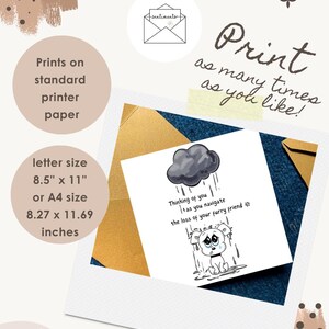 May include: A white card with a sad puppy illustration under a rain cloud, with the text "Thinking of you as you navigate the loss of your furry friend." The card is letter size 8.5" x 11" and can be printed on standard printer paper.