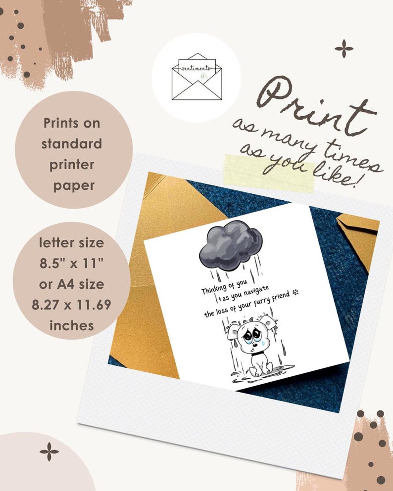 May include: A white card with a sad puppy illustration under a rain cloud, with the text "Thinking of you as you navigate the loss of your furry friend." The card is letter size 8.5" x 11" and can be printed on standard printer paper.