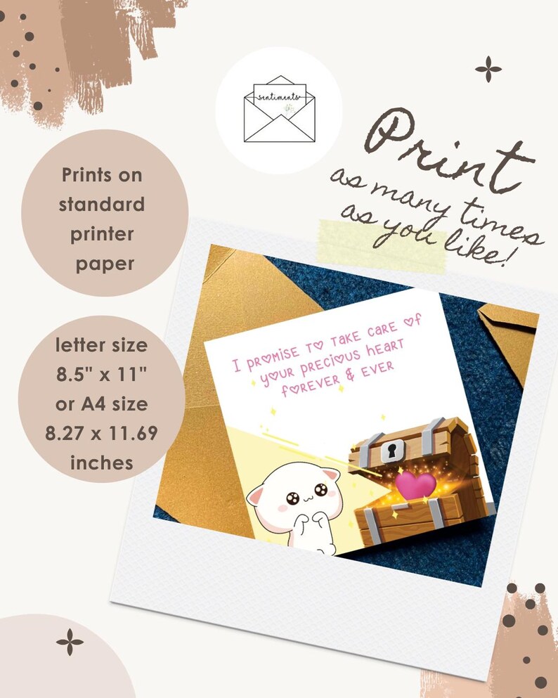 May include: A printable card featuring a cartoon cat and a treasure chest with a pink heart. Text reads: I promise to take care of your precious heart forever & ever. Includes instructions for 8.5 inch by 11 inch or A4 size paper printing.