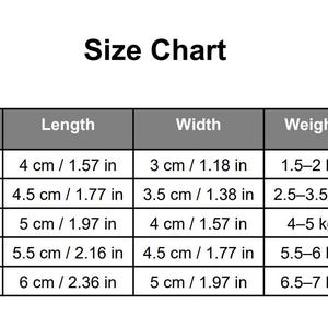 May include: A size chart with measurements in both centimeters and inches. The chart includes sizes XS to XL, with corresponding lengths from 1.57 inches to 2.36 inches, widths from 1.18 inches to 1.97 inches, and weights from 1.5 kg to 7 kg.