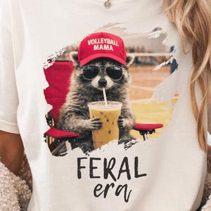 Volleyball Mama Feral Era Shirt, Funny Volleyball Mom Tee, Raccoon Iced Coffee Shirt, Sports Mom Shirt, Volleyball Tournament Tee, Game Day