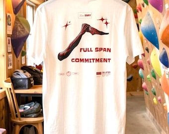 Rock Climbing T-Shirt | Full Span Commitment Graphic Tee | Climbing Streetwear | Urban Bouldering Apparel | Minimalist graphic shirt
