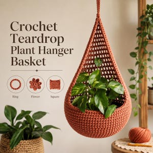 Peut inclure: Un panier suspendu en crochet en forme de goutte de couleur terre cuite contenant une plante verte. L'image inclut le texte "Crochet Teardrop Plant Hanger Basket" et des icônes étiquetées "Ring", "Flower" et "Square" montrant des motifs.
