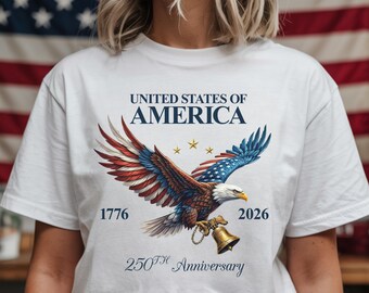 4th of July Shirt, USA 250th Anniversary Shirt, Patriotic Eagle Tee 1776-2026, America Birthday Shirt, Fourth of July Tee