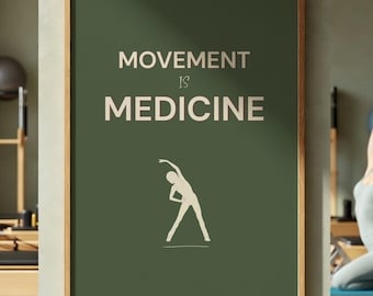 Movement Is Medicine Poster, Minimalist Motivational Gym Wall Art, Physical Therapy And Wellness Quote, Printable Decor, Digital Download