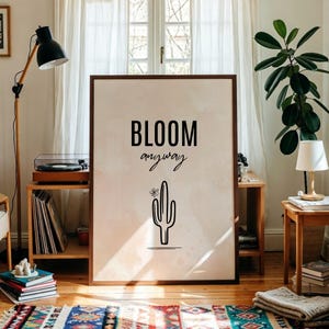 Bloom Anyway Minimal Boho Printable Wall Art, Cactus Minimalist Print, Self Love Growth Quote, Positive Mindset Printable