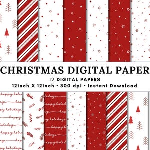 May include: A collection of 12 digital papers featuring red and white patterns including diagonal stripes, stars, snowflakes, pine trees, and the text "happy holidays" in a script font, measuring 12 inches by 12 inches at 300 dpi resolution.