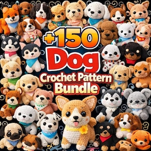 150+ Dog Crochet Pattern Bundle PDF, Amigurumi Puppy Breeds Collection, Cute Kawaii Dogs Plush Toy Patterns Digital Download