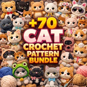 May include: A vibrant image showcasing numerous crocheted cat toys in diverse colours and designs, some with accessories. The text reads "+70 CAT CROCHET PATTERN BUNDLE". Balls of yarn and crochet tools are also present.