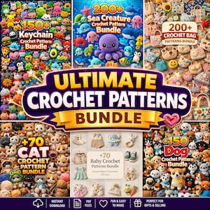 May include: A vibrant graphic showcasing a collection of crochet patterns. The image highlights various bundles, including keychains, sea creatures, bags, cats, baby items, and dogs. Text includes "Ultimate Crochet Patterns Bundle" and "Instant Download PDF Files."