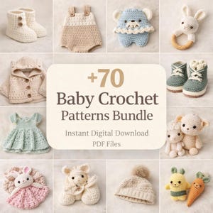 Può includere: Una collezione di articoli per neonati all'uncinetto fatti a mano, tra cui stivaletti, un pagliaccetto, un orso, un sonaglio, una giacca con cappuccio, un vestito e altro ancora. L'immagine include il testo "+70 Baby Crochet Patterns Bundle".