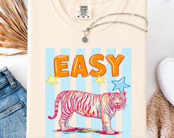 EASY Tiger SVG PNG, Retro Animal Shirt Design, Colorful Tiger Graphic Tee, Wild Animal Cricut File Digital Download, Easy Tiger Quote