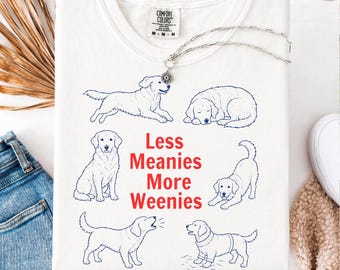 Funny Dachshund Shirt SVG, Less Meanies More Weenies PNG, Dog Lover Quote Design, Cute Puppy Graphic Tee Digital Download