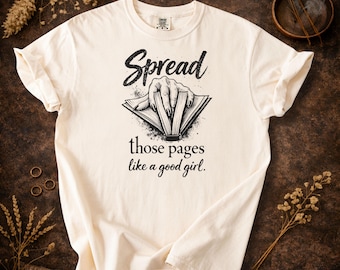 Smut Reader Shirt, Verbreite diese Seiten wie ein gutes Mädchen, Komfort Farben Bookish Tee
