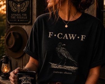 Crow Shirt F Caw F, Dark Humor Meme Tee, Funny Feral Clothing, Comfort Colors
