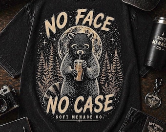 No Face No Case Raccoon Shirt, Comfort Colors Dark Humor Tee, Trash Panda Streetwear