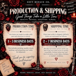 Soft Menace Co. dark romance shirt production and shipping information. Each made-to-order Comfort Colors reader tee requires approximately 1 to 3 business days for production followed by approximately 2 to 7 business days for shipping depending on destination. Gothic bookish customer information card for dark romance readers ordering the fictional men, book boyfriend, spicy reader, and romance book graphic shirt.
