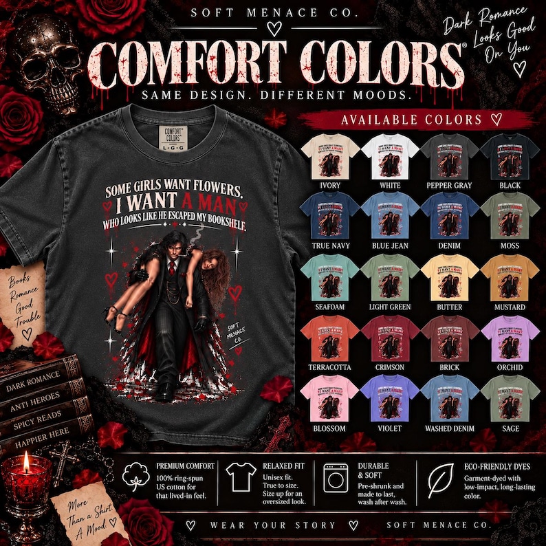 Comfort Colors 1717 color chart for the Soft Menace Co. dark romance reader shirt, displaying available garment-dyed T-shirt colors including pepper gray, black, ivory, blossom pink, espresso brown, moss green, and true navy. Color selection guide for the “Some Girls Want Flowers, I Want a Man Who Looks Like He Escaped My Bookshelf” bookish graphic tee for dark romance readers, spicy book lovers, and fictional men fans.