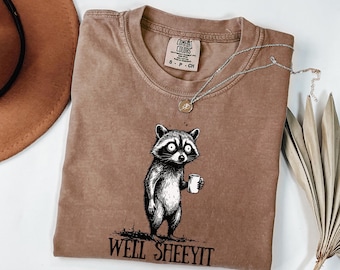 Nun Sheeyit Shirt, lustige Waschbär dunkel Humor T-Shirt, Komfort Farben Grafik T-Shirt