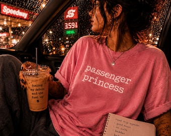 Passenger Princess Shirt, Funny Meme Tee, Dark Humor Clothing, Sarcastic Girl Comfort Colors