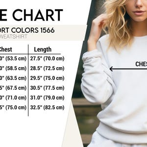 May include: White unisex sweatshirt with a size chart. The chart shows chest and length measurements in inches and centimeters for sizes S to 3XL. The text on the chart reads "SIZE CHART" and "COMFORT COLORS 1566 UNISEX SWEATSHIRT."