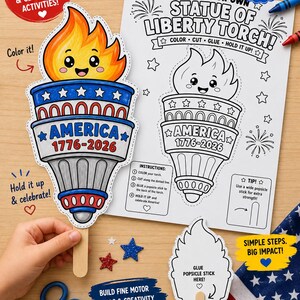 May include: A printable craft kit featuring a Statue of Liberty torch design. The kit includes a colored example, a black and white template, and instructions. The torch features a flame with a face, the text AMERICA 1776-2026, and stars.