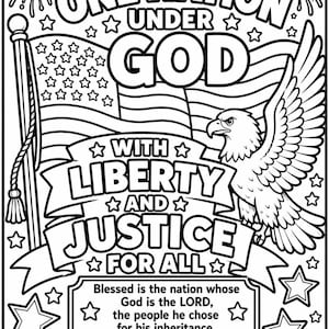 May include: A black and white coloring page featuring an American flag, a bald eagle, and fireworks. The text reads: ONE NATION UNDER GOD WITH LIBERTY AND JUSTICE FOR ALL, and includes the Bible verse Psalm 33:12, Blessed is the nation whose God is the LORD.