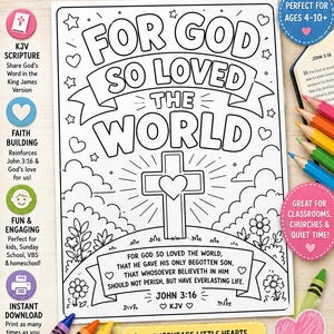 May include: A black and white printable coloring page featuring the text FOR GOD SO LOVED THE WORLD and JOHN 3:16 KJV. The design includes a central cross with a heart, surrounded by clouds, flowers, and the full scripture verse in a banner.