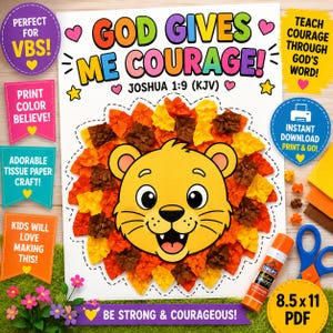 May include: A craft project sheet featuring a cartoon lion face surrounded by a mane made of crumpled orange, yellow, and brown tissue paper. The text reads GOD GIVES ME COURAGE! JOSHUA 1:9 (KJV) and BE STRONG & COURAGEOUS! The sheet is 8.5 by 11 inches.