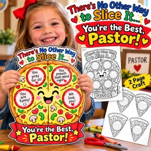 May include: A colorful pizza-themed craft project featuring a smiling pizza character with text that reads There's No Other Way to Slice It... You're the Best, Pastor! The craft includes circular sections with messages like You pray for us and We love you.