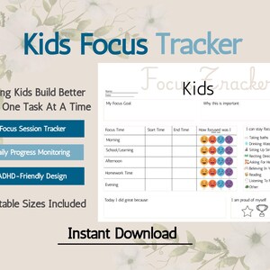 May include: A white printable Kids Focus Tracker sheet featuring sections for goals, time tracking with emoji-based focus levels, and a checklist of focus strategies. The document includes fields for name, date, and daily reflections with star and trophy icons.