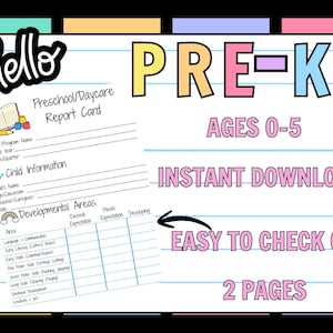 May include: A colorful Pre-K report card template with the word "hello" in a cursive font. The design includes sections for child information and developmental areas, with the text "Ages 0-5" and "Instant Download".