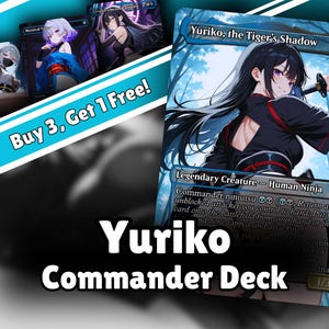 May include: A Yuriko, the Tiger's Shadow trading card featuring a black-haired character in a dark outfit holding a katana. The card displays the text Legendary Creature - Human Ninja and includes game rules. A banner reads Buy 3, Get 1 Free.