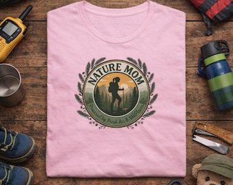 Nature Mom T-Shirt | Hiking Graphic, Outdoor Adventure Tee