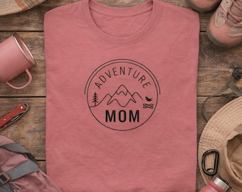 Adventure Mom T Shirt,  Hiking & Nature Gift for Outdoorsy Moms,  Mother's Day Shirt