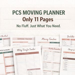 May include: A set of printable PCS moving planner pages. The title reads "PCS MOVING PLANNER" with the text "Only 11 Pages" and "No Fluff. Just What You Need." The pages include checklists, expense trackers, and contact lists, all in a neutral colour palette.