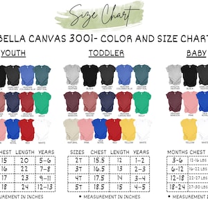 May include: A Bella Canvas 3001 color and size chart for youth, toddler, and baby apparel. The chart includes chest and length measurements in inches for various sizes, along with corresponding age ranges. The chart also shows the available colors.