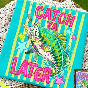 Catch Ya Later Bass Fishing Png, Summer Fishing Shirt Design, Pastel Fishing Graphic, Preppy Coastal Lake Stripes Design, Sublimation PNG