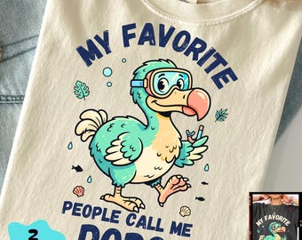 My Favorite People Call Me Dodo PNG, Funny Dodo Bird PNG, Cute Cartoon AnimalClipart, Vintage Distressed Bird Lover Shirt Sublimation Design