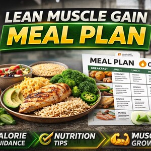 Könnte beinhalten: Ein Bild, das einen Ernährungsplan für den Muskelaufbau bewirbt. Das Bild zeigt einen Teller mit Hühnchen, Reis, Avocado und Brokkoli sowie einen Ernährungsplan. Der Text enthält "LEAN MUSCLE GAIN MEAL PLAN", "CALORIE GUIDANCE", "NUTRITION TIPS" und "MUSCLE GROWTH".